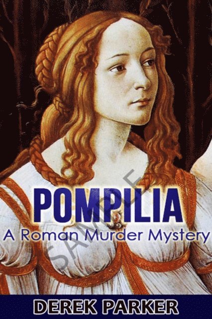 Derek Parker - Pompilia: A Roman Murder Mystery, E-bok