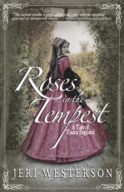 Jeri Westerson - Roses in the Tempest; A Tale of Tudor England, E-bok