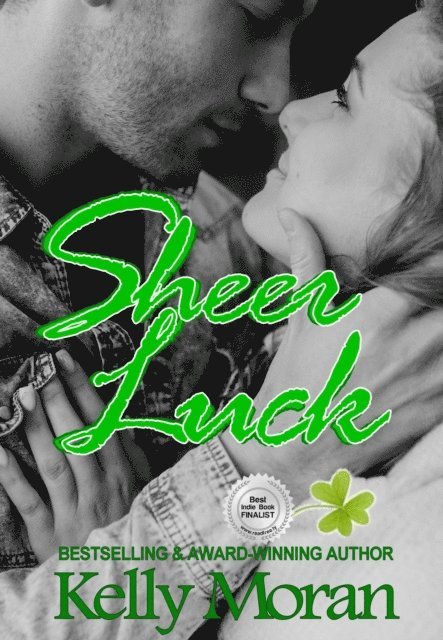 Kelly Moran - Sheer Luck, E-bok. Tillgänglighet: Lägg i varukorg