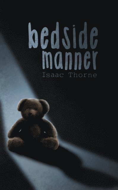 Isaac Thorne - Bedside Manner, E-bok