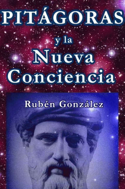 Ruben Gonzalez - Pitagoras y la Nueva Conciencia, E-bok