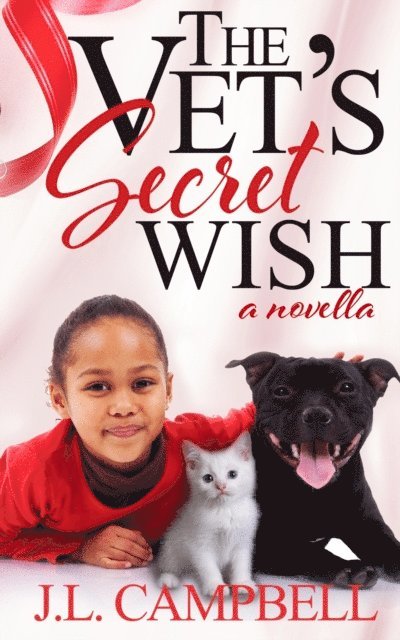 J.L. Campbell - Vet's Secret Wish (Sweet Romance Book 3), E-bok
