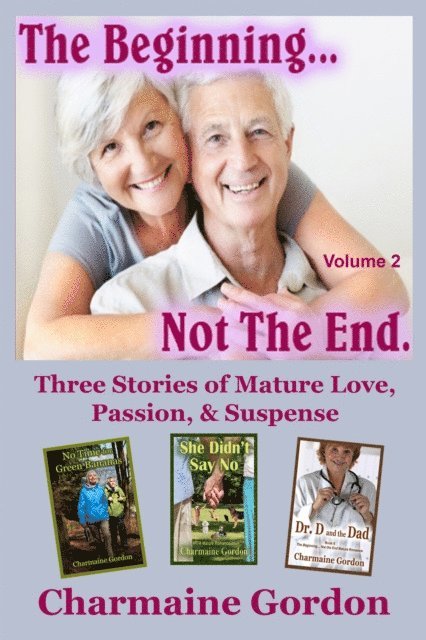 Charmaine Gordon - Beginning...Not the End, Volume 2, E-bok