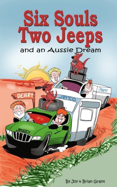 Brian Grant, Joy Grant - Six Souls, Two Jeeps and an Aussie Dream, E-bok
