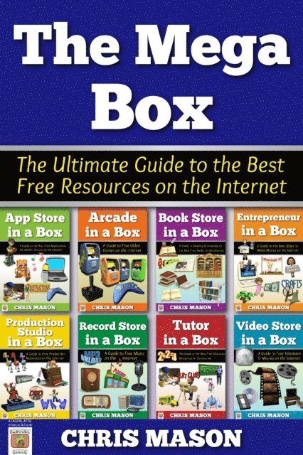 Chris Mason - Mega Box: The Ultimate Guide to the Best Free Resources on the Internet, E-bok
