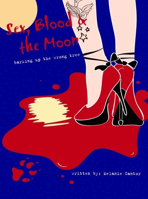 Melanie Cantor - Sex, Blook and the Moon, E-bok