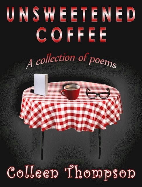 Colleen Thompson - Unsweetened Coffee, E-bok