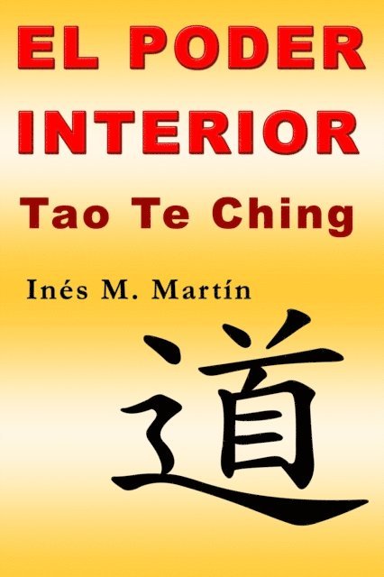 Ines M. Martin - El Poder Interior. Tao Te Ching, E-bok