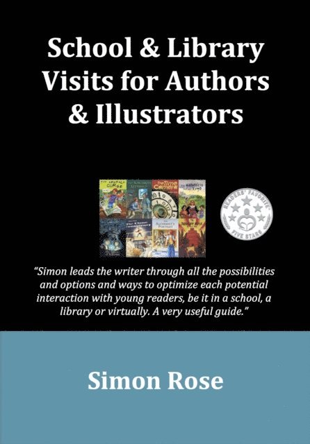 Simon Rose - School & Library Visits for Authors & Illustrators, E-bok