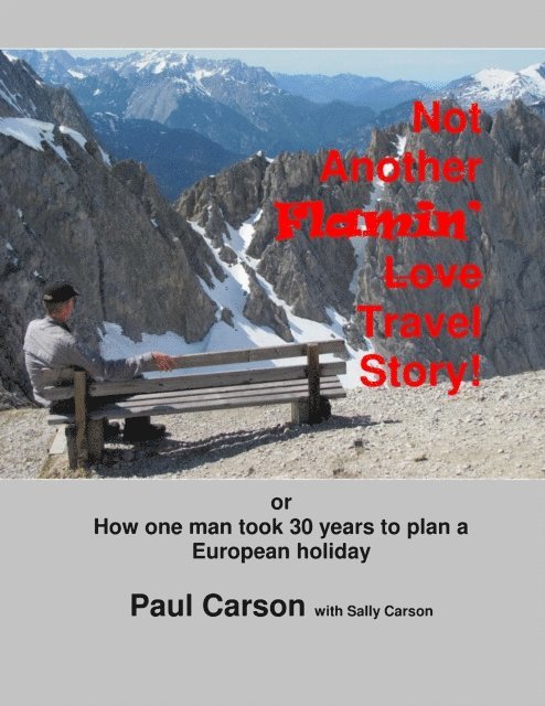 Sally Carson, Paul Carson - Not Another Flamin' (Love) Travel Story, E-bok