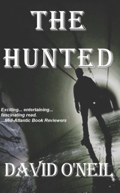 David O'Neil - Hunted, E-bok