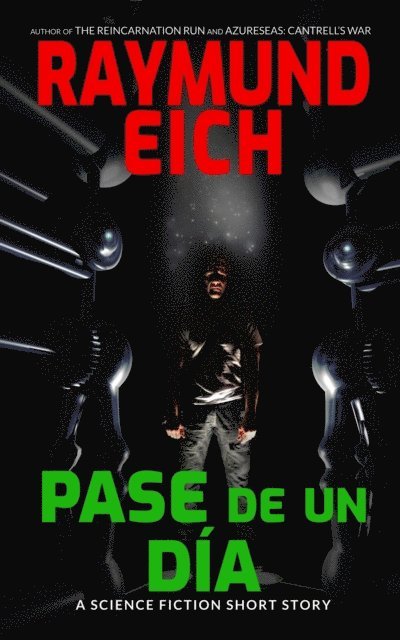 Raymund Eich - Pase de un Dia, E-bok