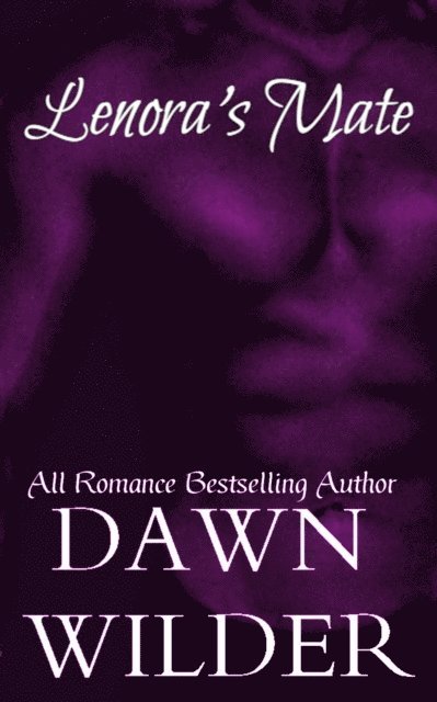 Dawn Wilder - Lenora's Mate, E-bok