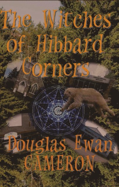 Douglas Ewan Cameron - Witches at Hibbard Corners, E-bok