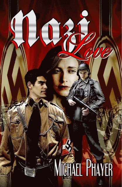 Michael Phayer - Nazi Love, E-bok