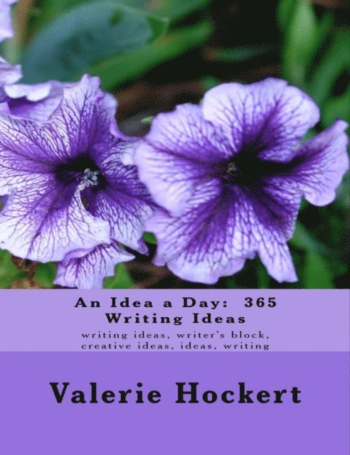 PhD Valerie Hockert - Idea a Day:  365 Writing Ideas, E-bok. Tillgänglighet: Lägg i varukorg