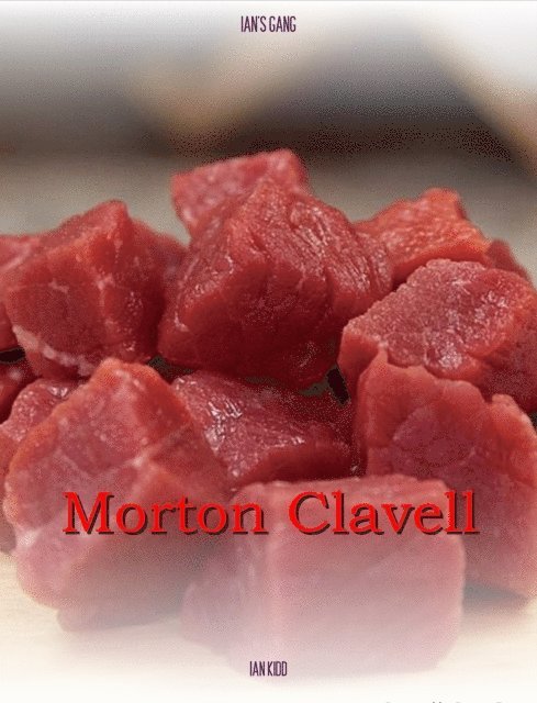 Ian Kidd - Ian's Gang: Morton Clavell, E-bok