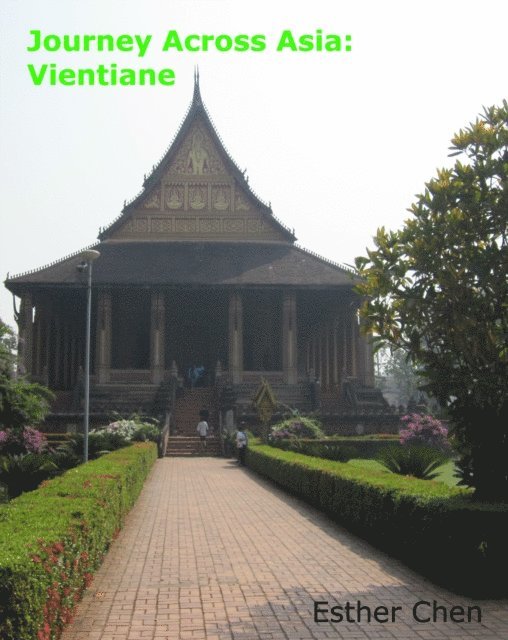 Esther Chen - Journey Across Asia: Vientiane, E-bok