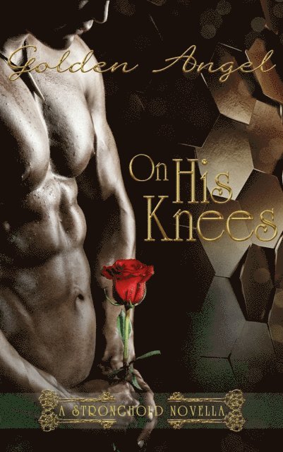 Golden Angel - On His Knees, E-bok