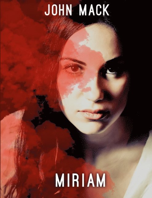 John Mack - Miriam, E-bok