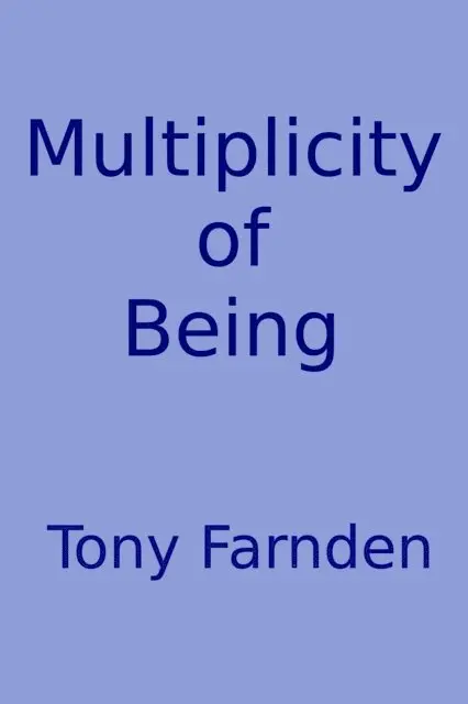 Tony Farnden - Multiplicity of Being, E-bok. Tillgänglighet: Lägg i varukorg