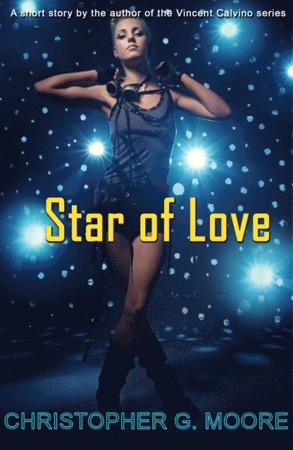 Christopher G. Moore - Star of Love, E-bok