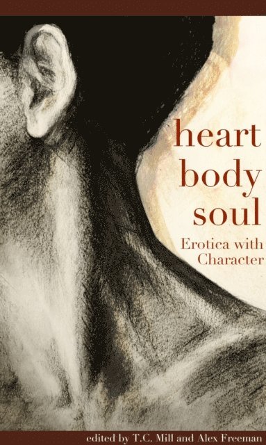 Alex Freeman, T.C. Mill - Heart, Body, Soul, E-bok