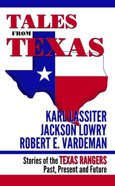 Jackson Lowry - Tales From Texas, E-bok