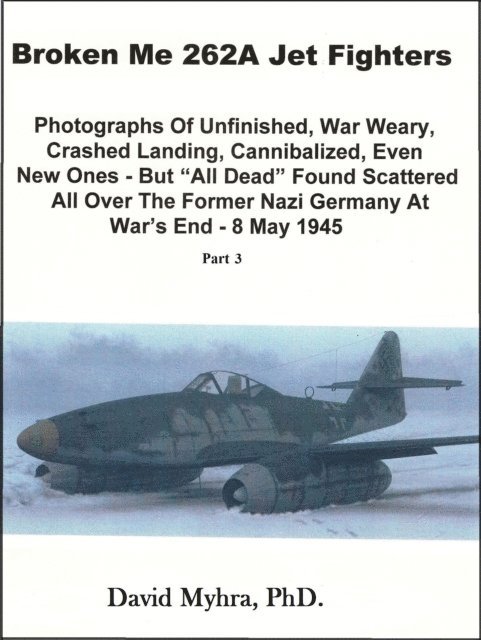 David Myhra - Broken Me 262A Jet Fighters-Part 3, E-bok