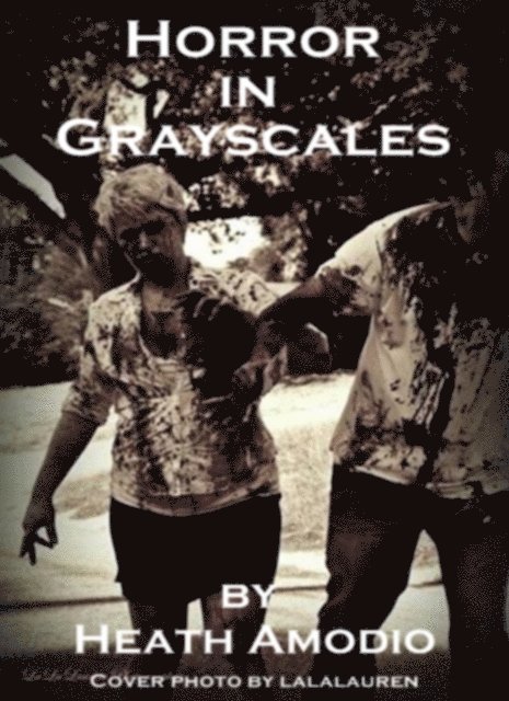 Heath Amodio - Horror in Grayscales, E-bok