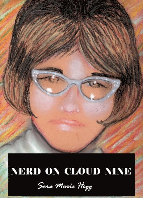 Sara Marie Hogg - Nerd on Cloud Nine, E-bok