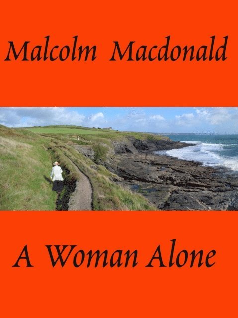Malcolm Macdonald - Woman Alone, E-bok