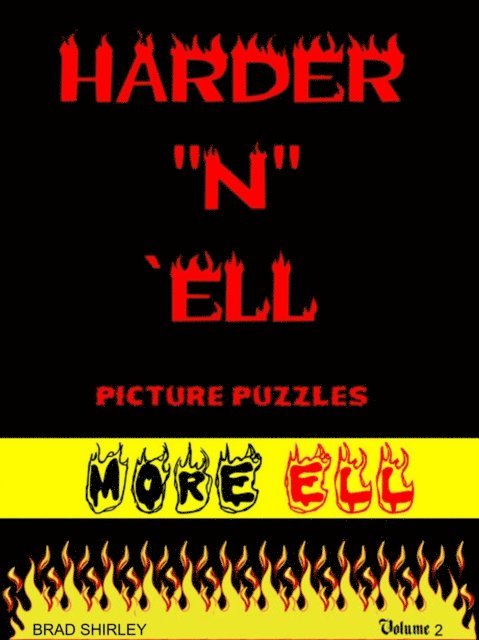 Brad Shirley - Harder &quote;N&quote; Ell 2 (More Ell), E-bok. Tillgänglighet: Lägg i varukorg