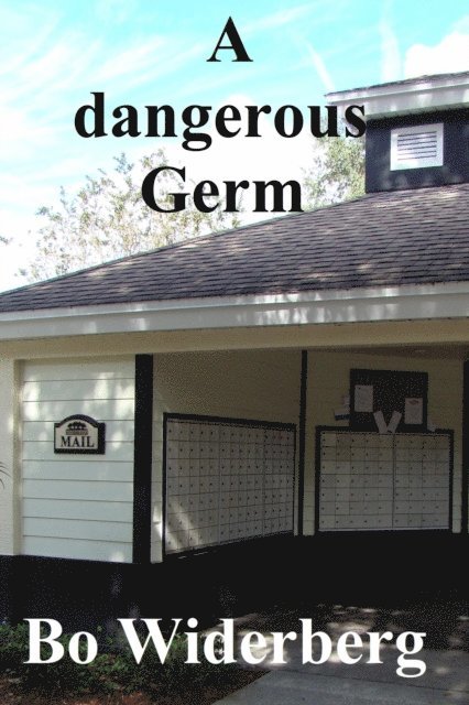 Bo Widerberg - Dangerous Germ, E-bok
