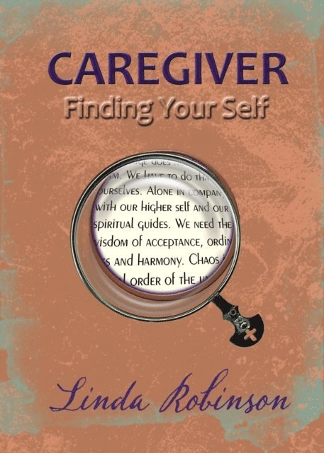 Linda Robinson - Caregiver: Finding Your Self, E-bok