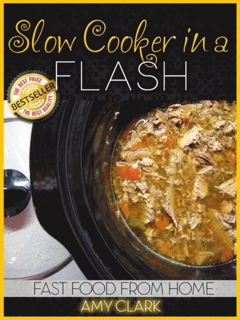 Amy Clark - Slow Cooker in a Flash, E-bok