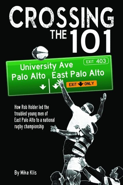Mike Klis - Crossing The 101, E-bok