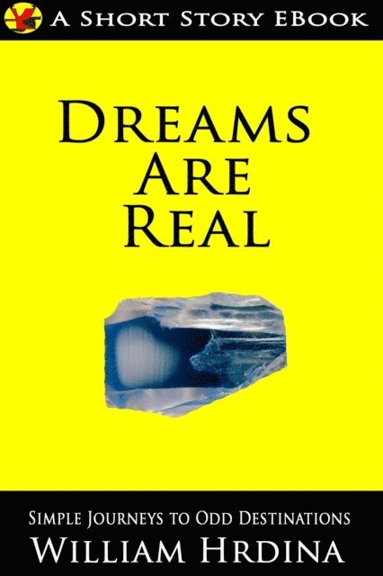 William Hrdina - Dreams Are Real, E-bok. Tillgänglighet: Lägg i varukorg