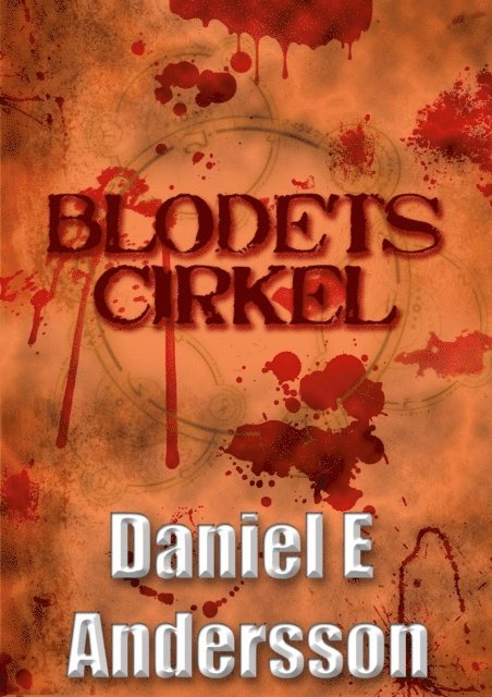 Daniel E Andersson - Blodets cirkel, E-bok