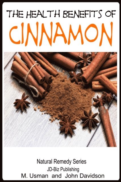 John Davidson, M Usman - Health Benefits of Cinnamon, E-bok