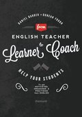 From English Teacher to Learner Coach
