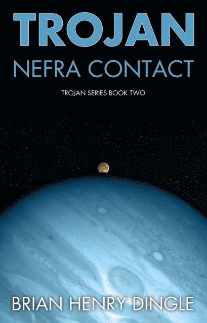 Brian Henry - TROJAN: Nefra Contact, E-bok