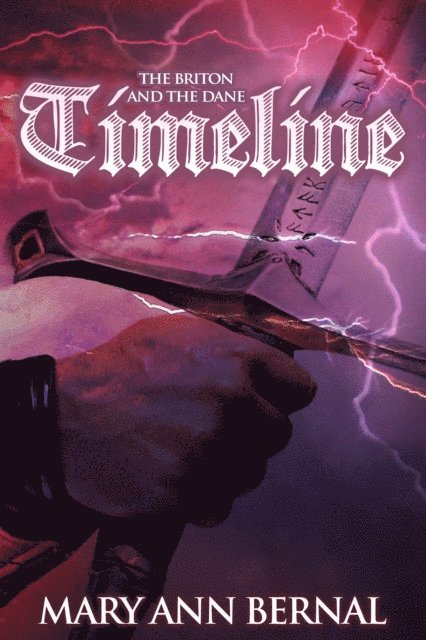 Mary Ann Bernal - Briton and the Dane: Timeline, E-bok