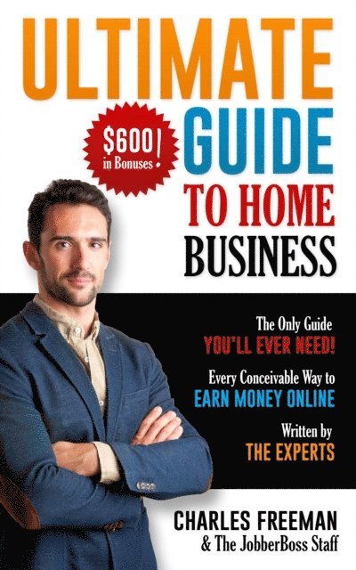 Charles Freeman - Ultimate Guide to Home Business, E-bok