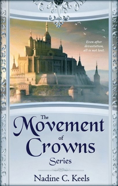 Nadine C. Keels - Movement of Crowns Series, E-bok