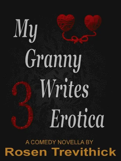 Rosen Trevithick - My Granny Writes Erotica 3 (Bit on the side), E-bok. Tillgänglighet: Lägg i varukorg