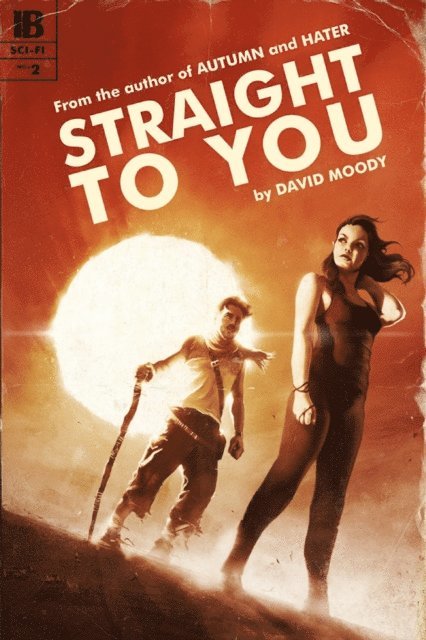 David Moody - Straight to You, E-bok