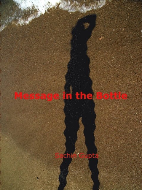 Sachin Gupta - Message in the Bottle, E-bok