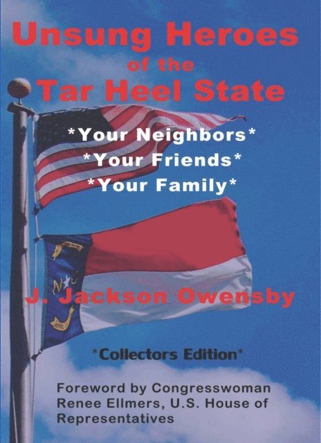J. Jackson Owensby - Unsung Heroes of the Tar Heel State: Voolume 1- The Warriors, E-bok