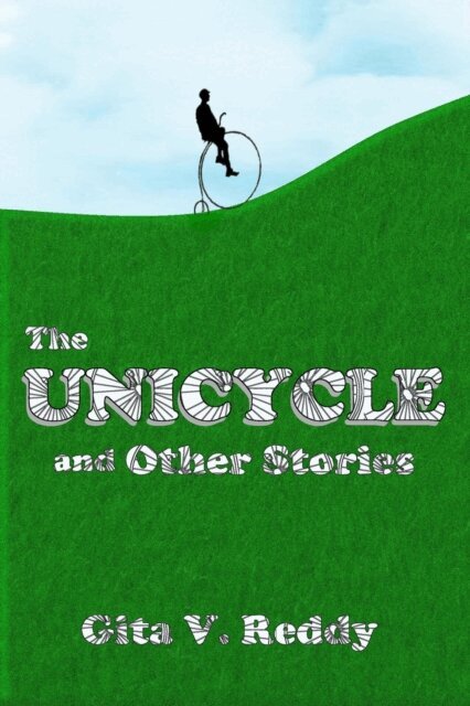Gita V. Reddy - Unicycle and Other Stories, E-bok